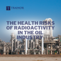 The Health Risks of Radioactivity in the Oil Industry The Health Risks of Radioactivity in the Oil Industry